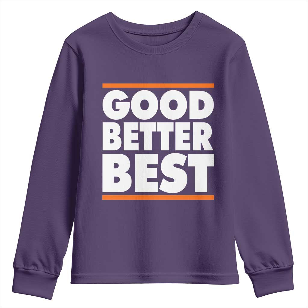Good Better Best Youth Sweatshirt CFB Motivation Game Day TS11 Purple Print Your Wear