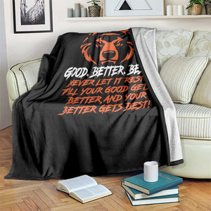 Good Better Best Throw Blanket Never Let It Rest Till Your Good Gets Better CFB Motivation TS11 Print Your Wear