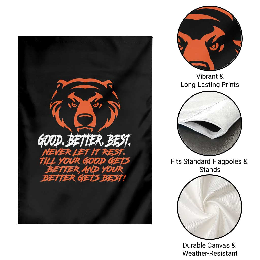 Good Better Best Garden Flag Never Let It Rest Till Your Good Gets Better CFB Motivation TS11 Print Your Wear