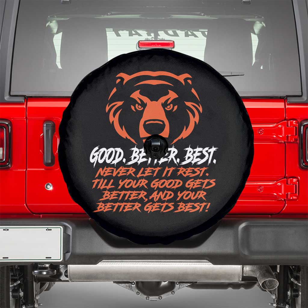 Good Better Best Spare Tire Cover Never Let It Rest Till Your Good Gets Better CFB Motivation TS11 Black Print Your Wear