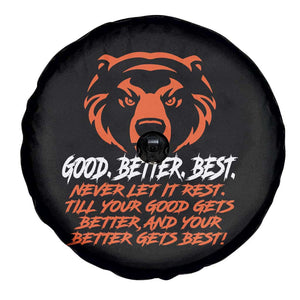 Good Better Best Spare Tire Cover Never Let It Rest Till Your Good Gets Better CFB Motivation TS11 Print Your Wear