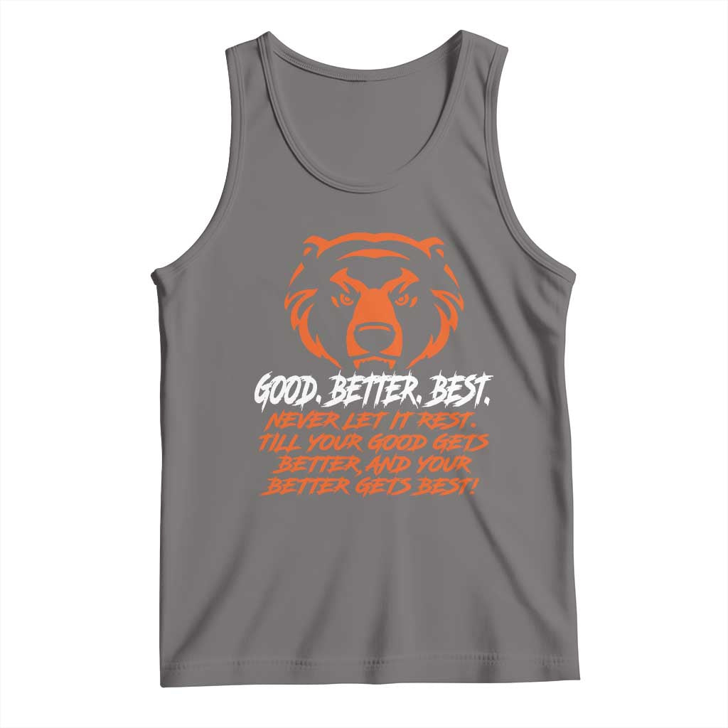 Good Better Best Tank Top Never Let It Rest Till Your Good Gets Better CFB Motivation TS11 Deep Heather Print Your Wear