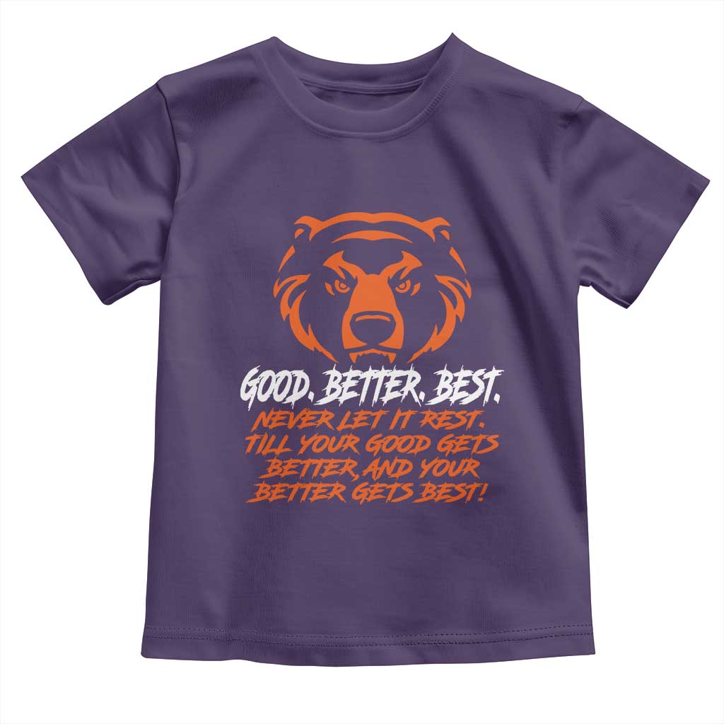 Good Better Best Toddler T Shirt Never Let It Rest Till Your Good Gets Better CFB Motivation TS11 Purple Print Your Wear