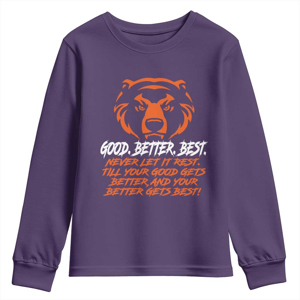Good Better Best Youth Sweatshirt Never Let It Rest Till Your Good Gets Better CFB Motivation TS11 Purple Print Your Wear