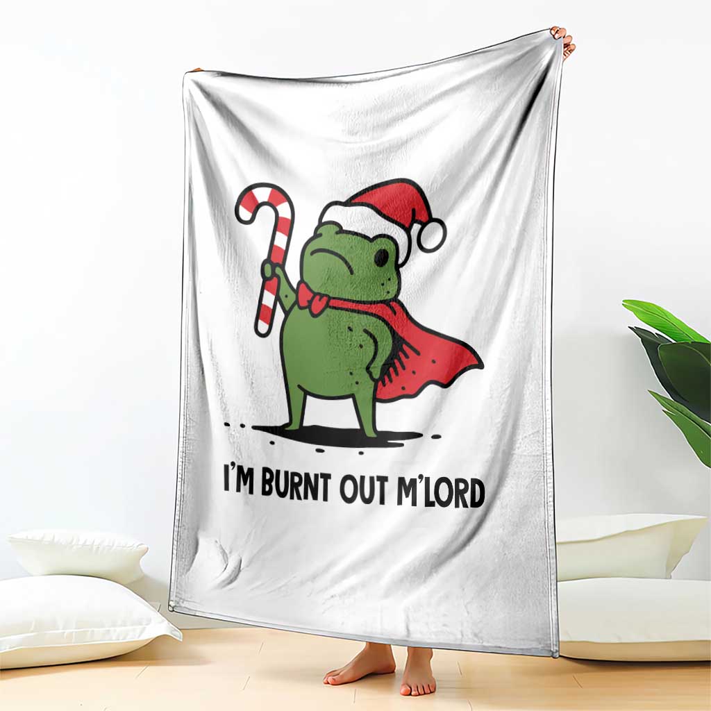 Funny Christmas Frog Knight Throw Blanket I Am Burnt Out M Lord Medieval Meme Candy Cane TS11 Print Your Wear