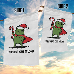 Funny Christmas Frog Knight Garden Flag I Am Burnt Out M Lord Medieval Meme Candy Cane TS11 Print Your Wear