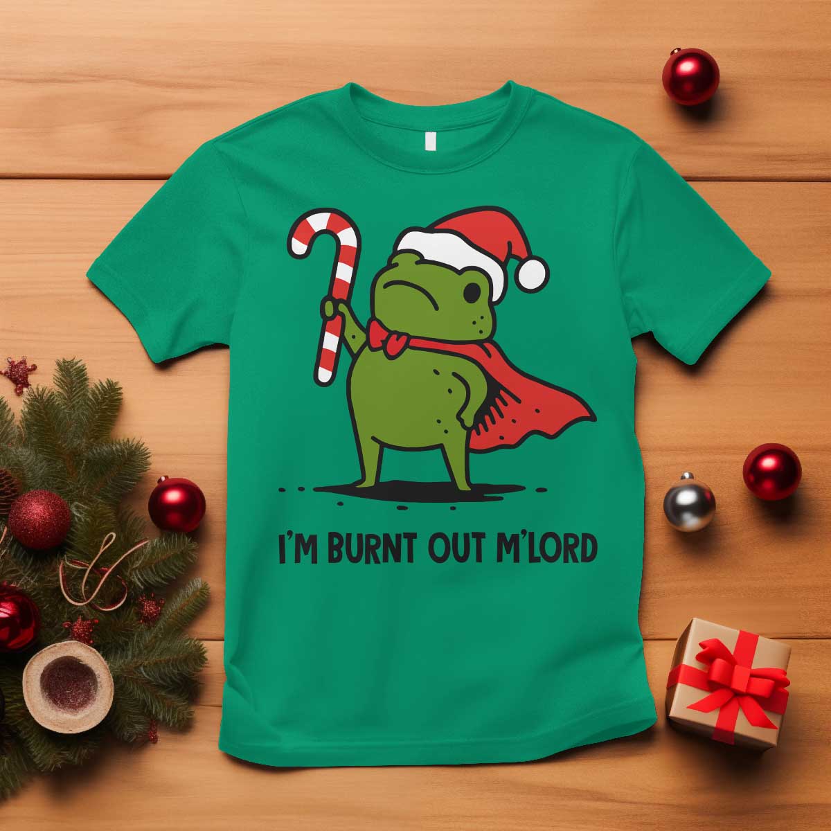 Funny Christmas Frog Knight T Shirt I Am Burnt Out M Lord Medieval Meme Candy Cane TS11 Irish Green Print Your Wear