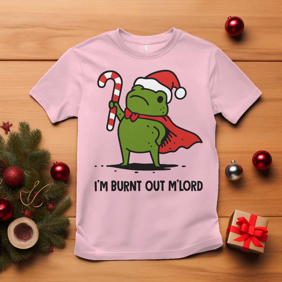 Funny Christmas Frog Knight T Shirt I Am Burnt Out M Lord Medieval Meme Candy Cane TS11 Light Pink Print Your Wear