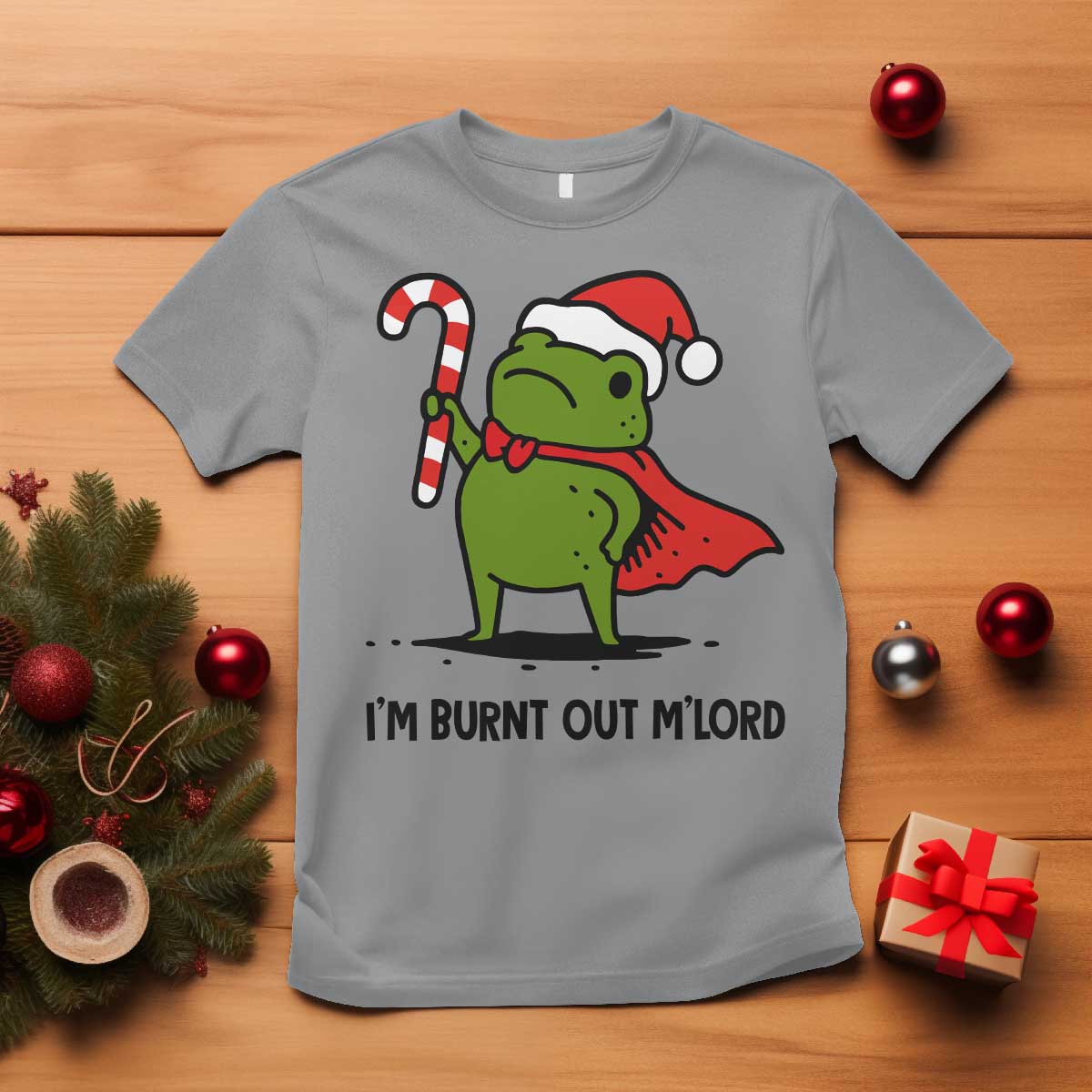 Funny Christmas Frog Knight T Shirt I Am Burnt Out M Lord Medieval Meme Candy Cane TS11 Sport Gray Print Your Wear
