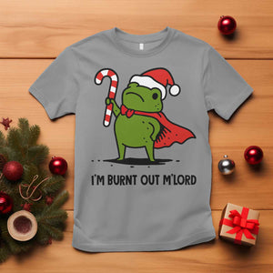 Funny Christmas Frog Knight T Shirt I Am Burnt Out M Lord Medieval Meme Candy Cane TS11 Sport Gray Print Your Wear