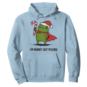 Funny Christmas Frog Knight Hoodie I Am Burnt Out M Lord Medieval Meme Candy Cane TS11 Light Blue Print Your Wear