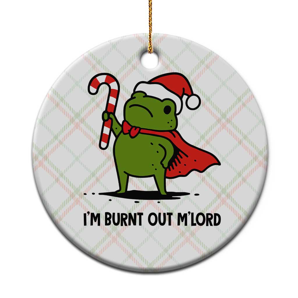Funny Christmas Frog Knight Ceramic Ornament I Am Burnt Out M Lord Medieval Meme Candy Cane TS11 1pc Christmas Plaid Print Your Wear