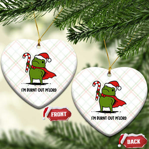 Funny Christmas Frog Knight Ceramic Ornament I Am Burnt Out M Lord Medieval Meme Candy Cane TS11 Print Your Wear