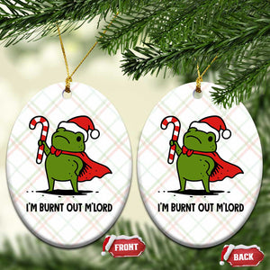 Funny Christmas Frog Knight Ceramic Ornament I Am Burnt Out M Lord Medieval Meme Candy Cane TS11 Print Your Wear