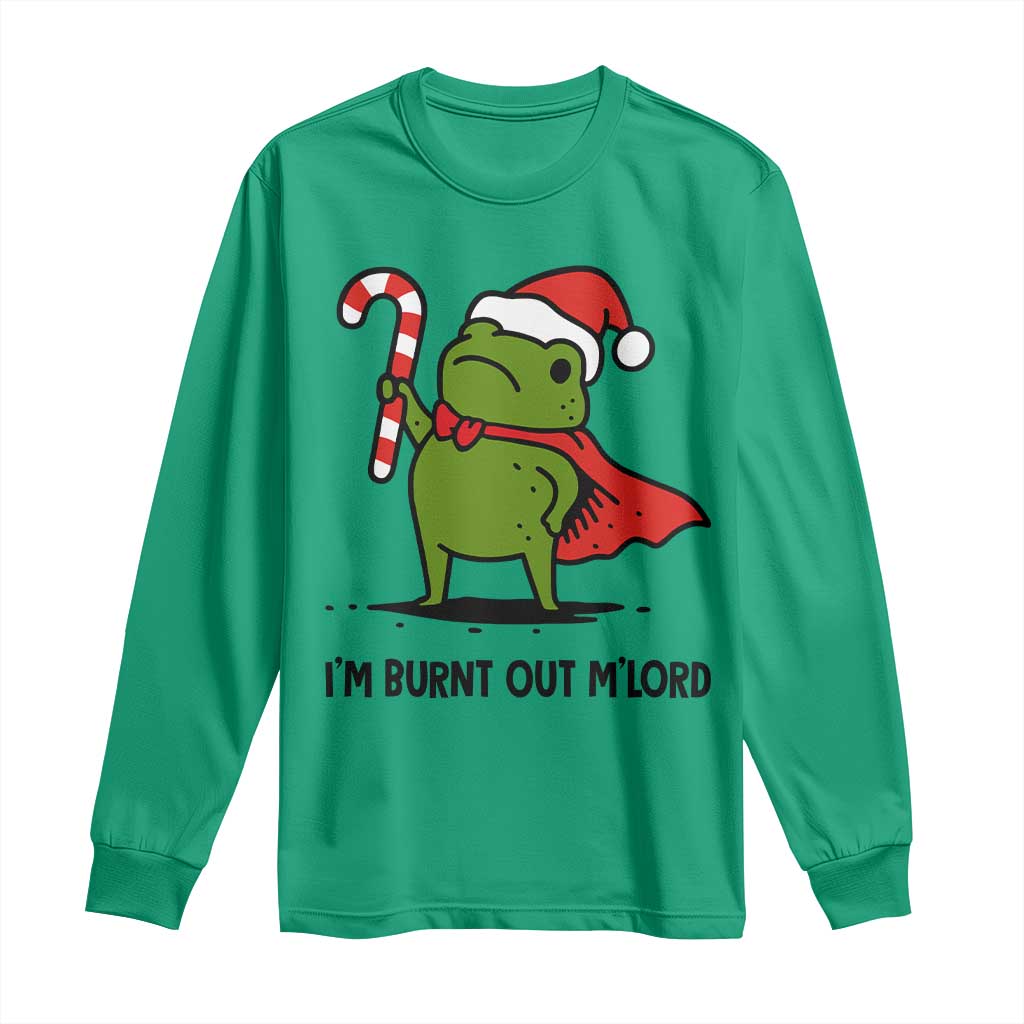 Funny Christmas Frog Knight Long Sleeve Shirt I Am Burnt Out M Lord Medieval Meme Candy Cane TS11 Irish Green Print Your Wear