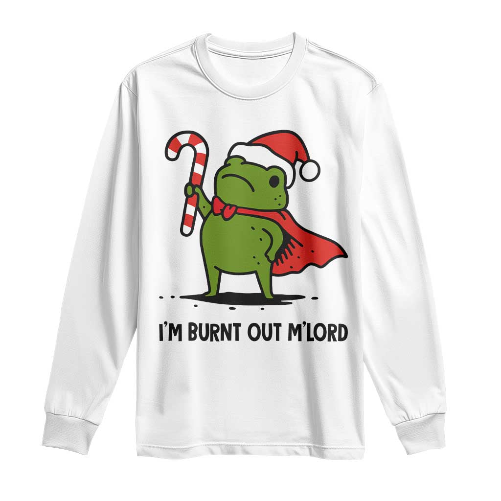 Funny Christmas Frog Knight Long Sleeve Shirt I Am Burnt Out M Lord Medieval Meme Candy Cane TS11 White Print Your Wear