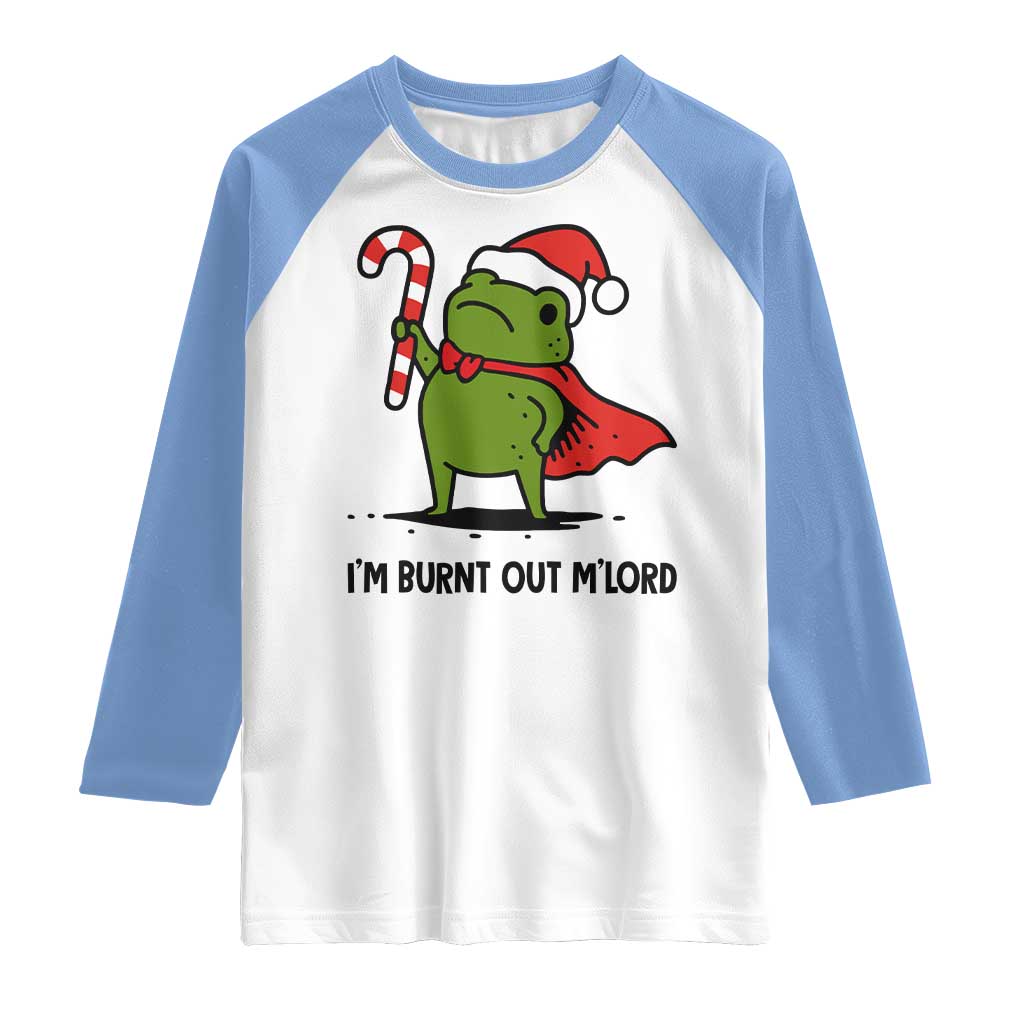 Funny Christmas Frog Knight Raglan Shirt I Am Burnt Out M Lord Medieval Meme Candy Cane TS11 White Carolina Blue Print Your Wear