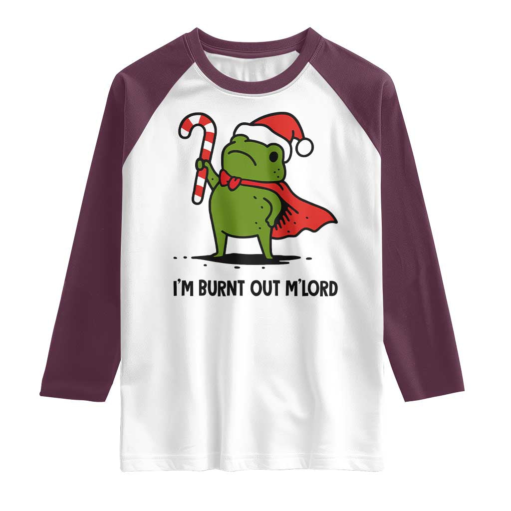 Funny Christmas Frog Knight Raglan Shirt I Am Burnt Out M Lord Medieval Meme Candy Cane TS11 White Maroon Print Your Wear