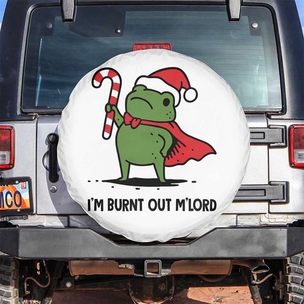 Funny Christmas Frog Knight Spare Tire Cover I Am Burnt Out M Lord Medieval Meme Candy Cane TS11 No hole White Print Your Wear