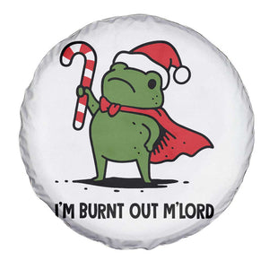 Funny Christmas Frog Knight Spare Tire Cover I Am Burnt Out M Lord Medieval Meme Candy Cane TS11 Print Your Wear