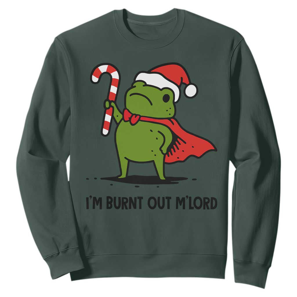 Funny Christmas Frog Knight Sweatshirt I Am Burnt Out M Lord Medieval Meme Candy Cane TS11 Dark Forest Green Print Your Wear
