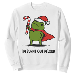 Funny Christmas Frog Knight Sweatshirt I Am Burnt Out M Lord Medieval Meme Candy Cane TS11 White Print Your Wear