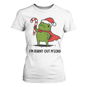 Funny Christmas Frog Knight T Shirt For Women I Am Burnt Out M Lord Medieval Meme Candy Cane TS11 White Print Your Wear