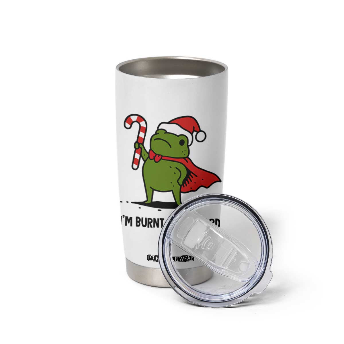 Funny Christmas Frog Knight Tumbler Cup I Am Burnt Out M Lord Medieval Meme Candy Cane TS11 Print Your Wear