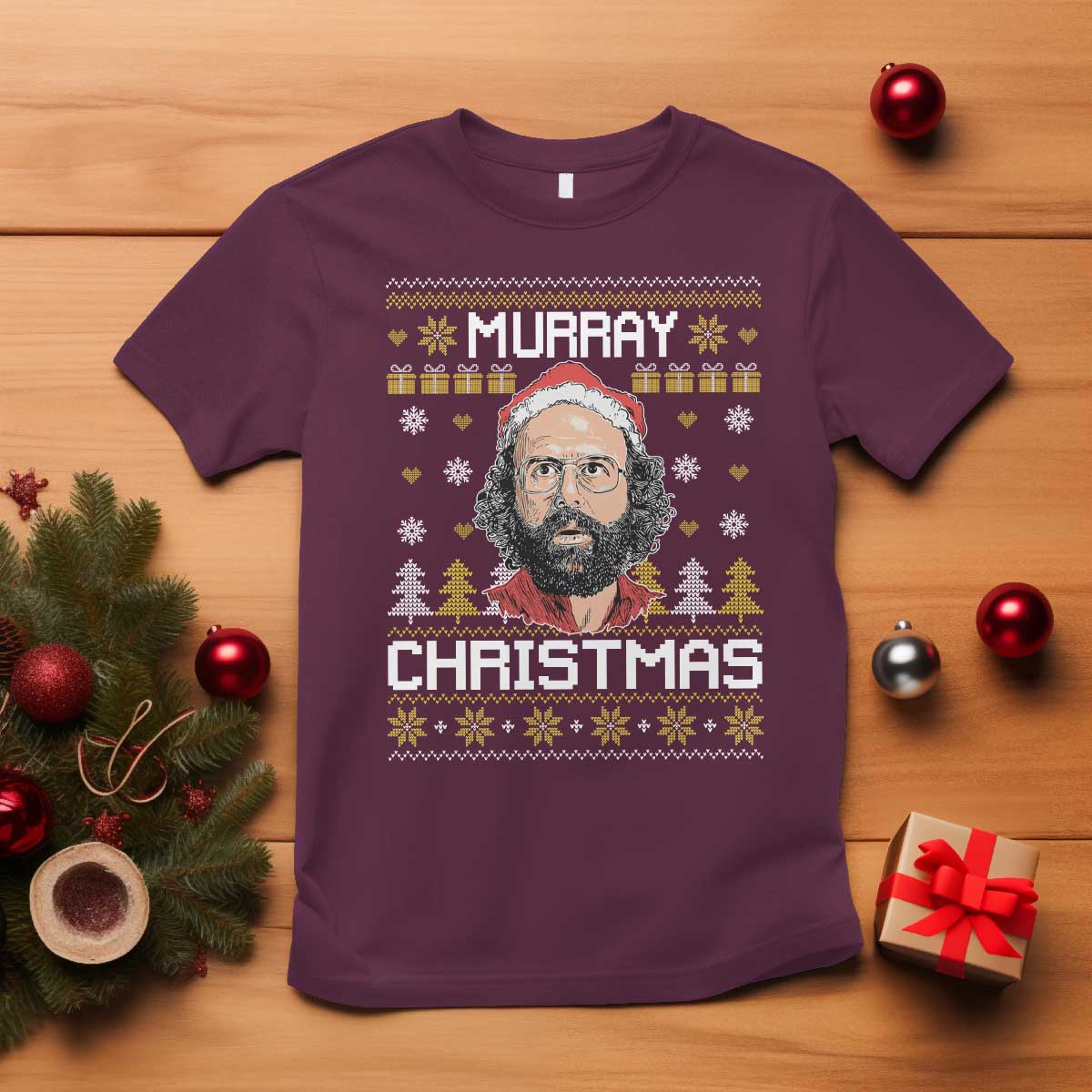 Funny Murray Christmas T Shirt Stranger Xmas Things Holiday Movie TS11 Maroon Print Your Wear