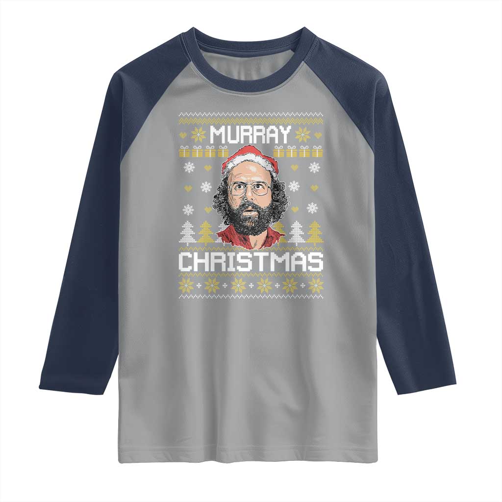 Funny Murray Christmas Raglan Shirt Stranger Xmas Things Holiday Movie TS11 Sport Gray Navy Print Your Wear