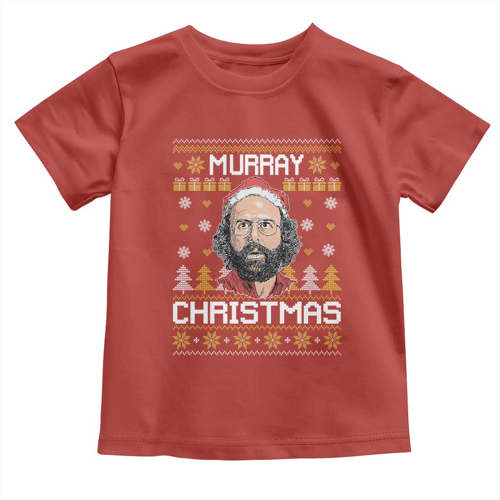 Funny Murray Christmas Toddler T Shirt Stranger Xmas Things Holiday Movie TS11 Red Print Your Wear