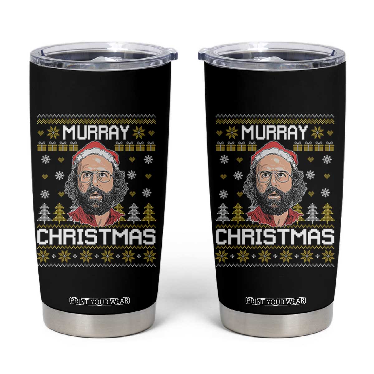 Funny Murray Christmas Tumbler Cup Stranger Xmas Things Holiday Movie TS11 Black Print Your Wear
