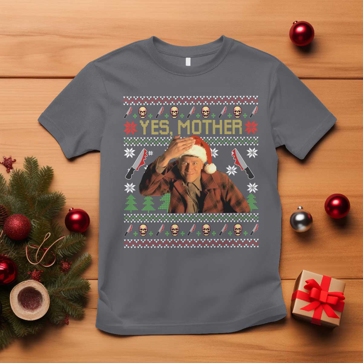 Ed Gein Christmas T Shirt Funny Yes Mother Xmas Serial Killer TS11 Charcoal Print Your Wear