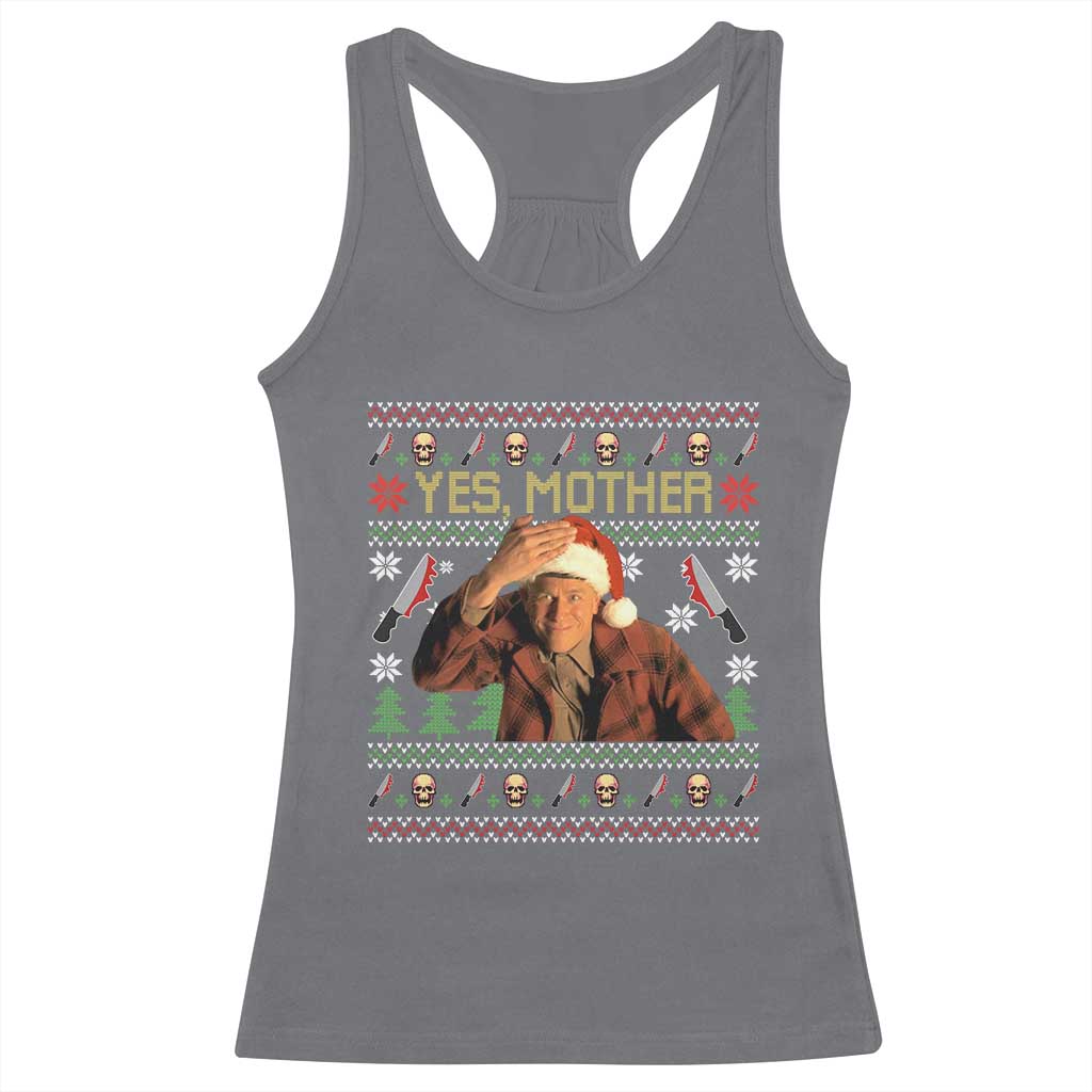Ed Gein Christmas Racerback Tank Top Funny Yes Mother Xmas Serial Killer TS11 Charcoal Print Your Wear