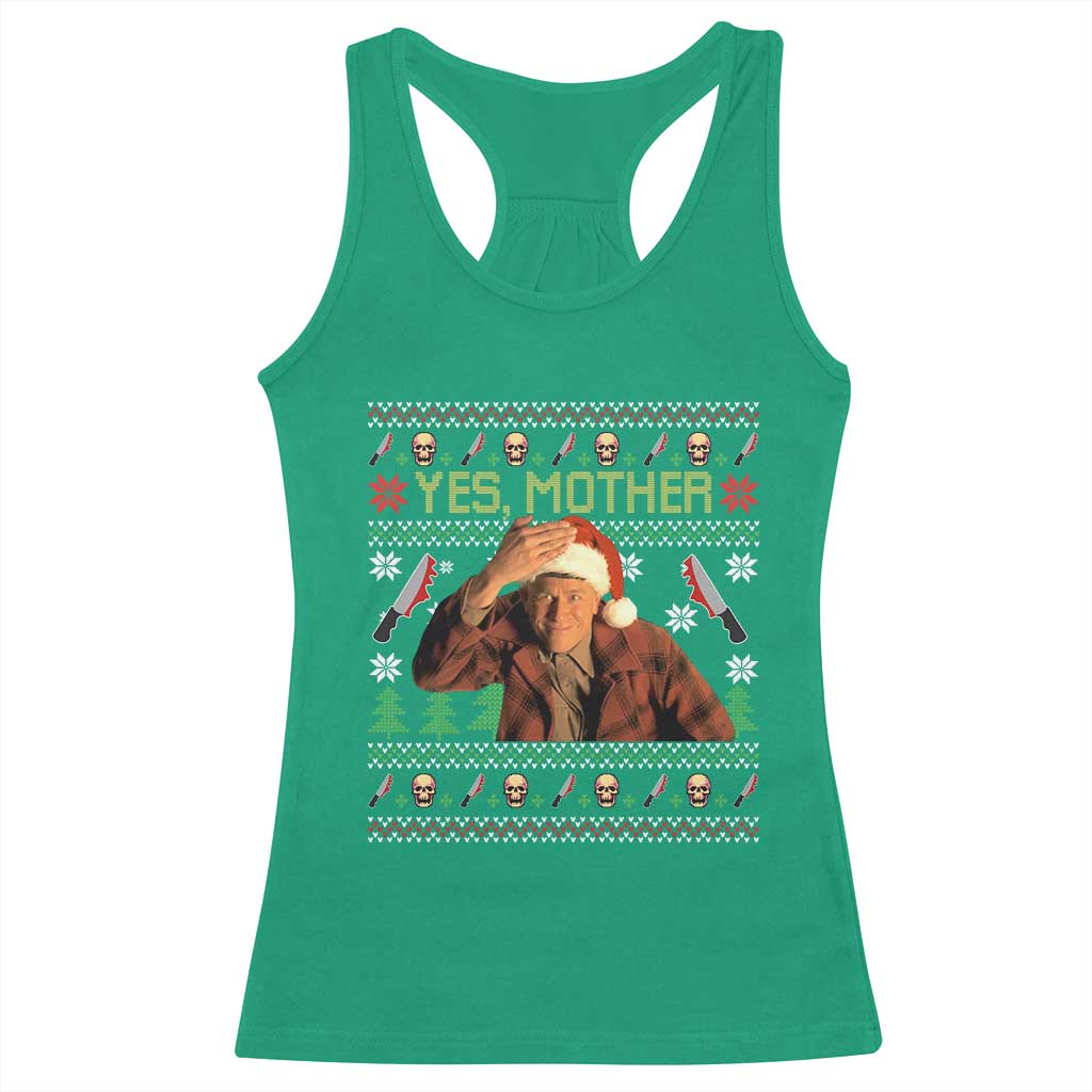 Ed Gein Christmas Racerback Tank Top Funny Yes Mother Xmas Serial Killer TS11 Irish Green Print Your Wear