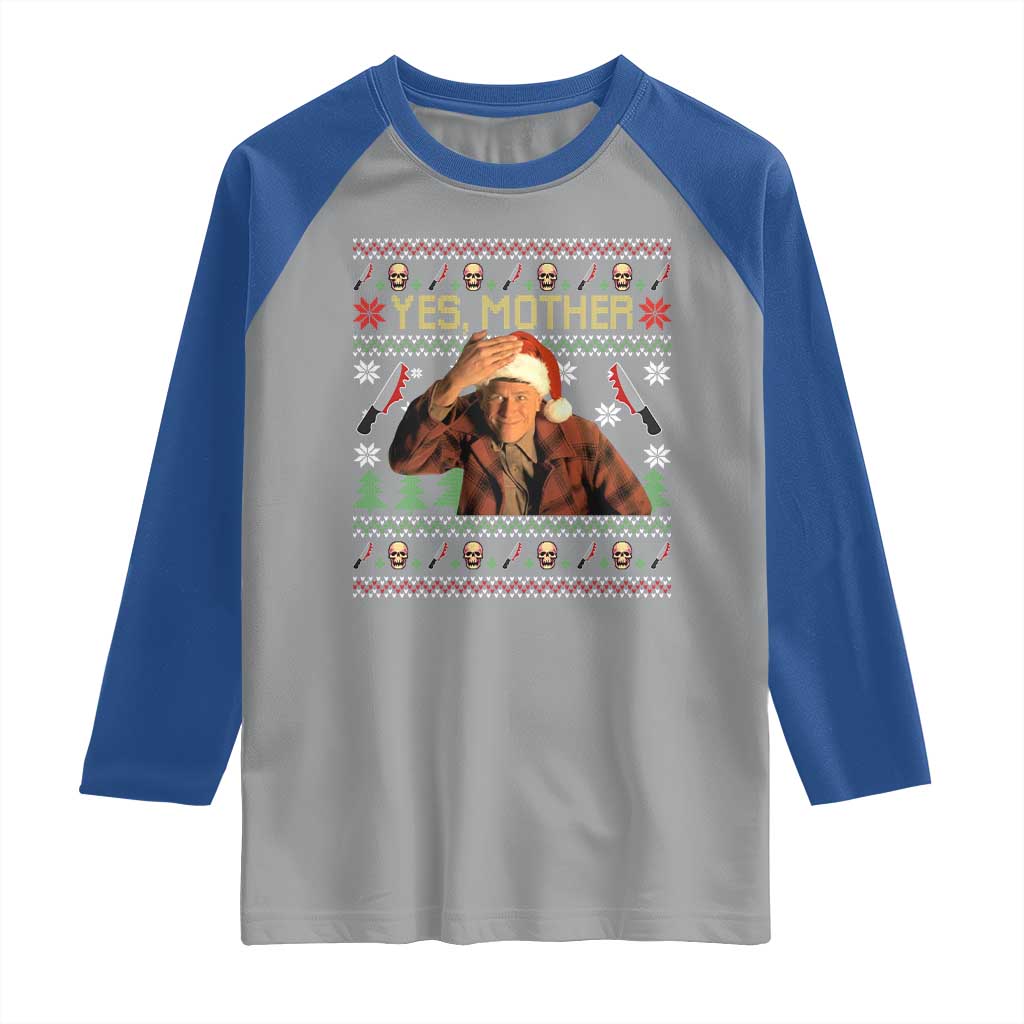 Ed Gein Christmas Raglan Shirt Funny Yes Mother Xmas Serial Killer TS11 Sport Gray Royal Print Your Wear