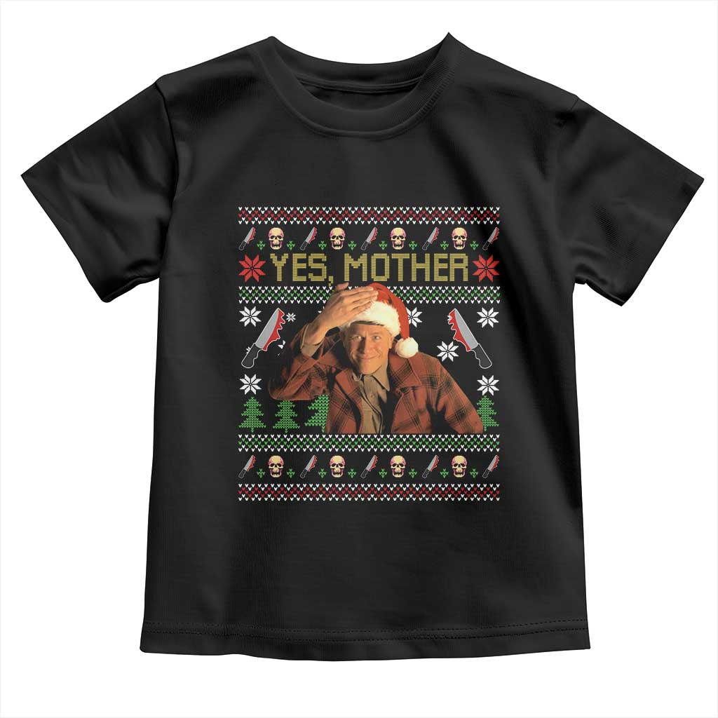 Ed Gein Christmas Toddler T Shirt Funny Yes Mother Xmas Serial Killer TS11 Black Print Your Wear