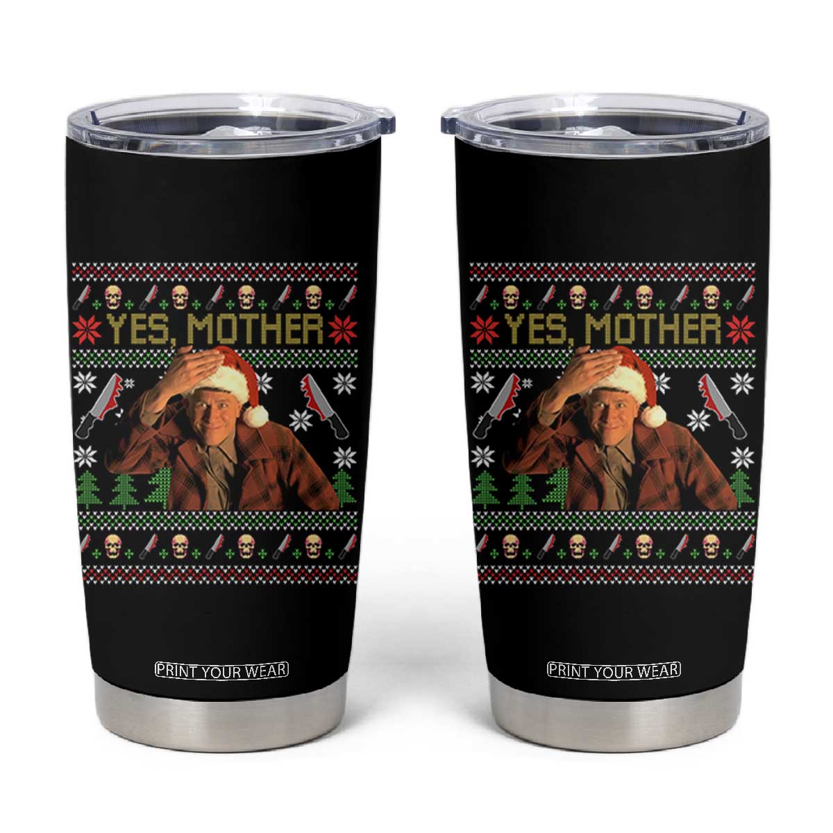 Ed Gein Christmas Tumbler Cup Funny Yes Mother Xmas Serial Killer TS11 Black Print Your Wear