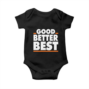 Good Better Best Baby Onesie CFB Motivation American Football TS11 Black Print Your Wear