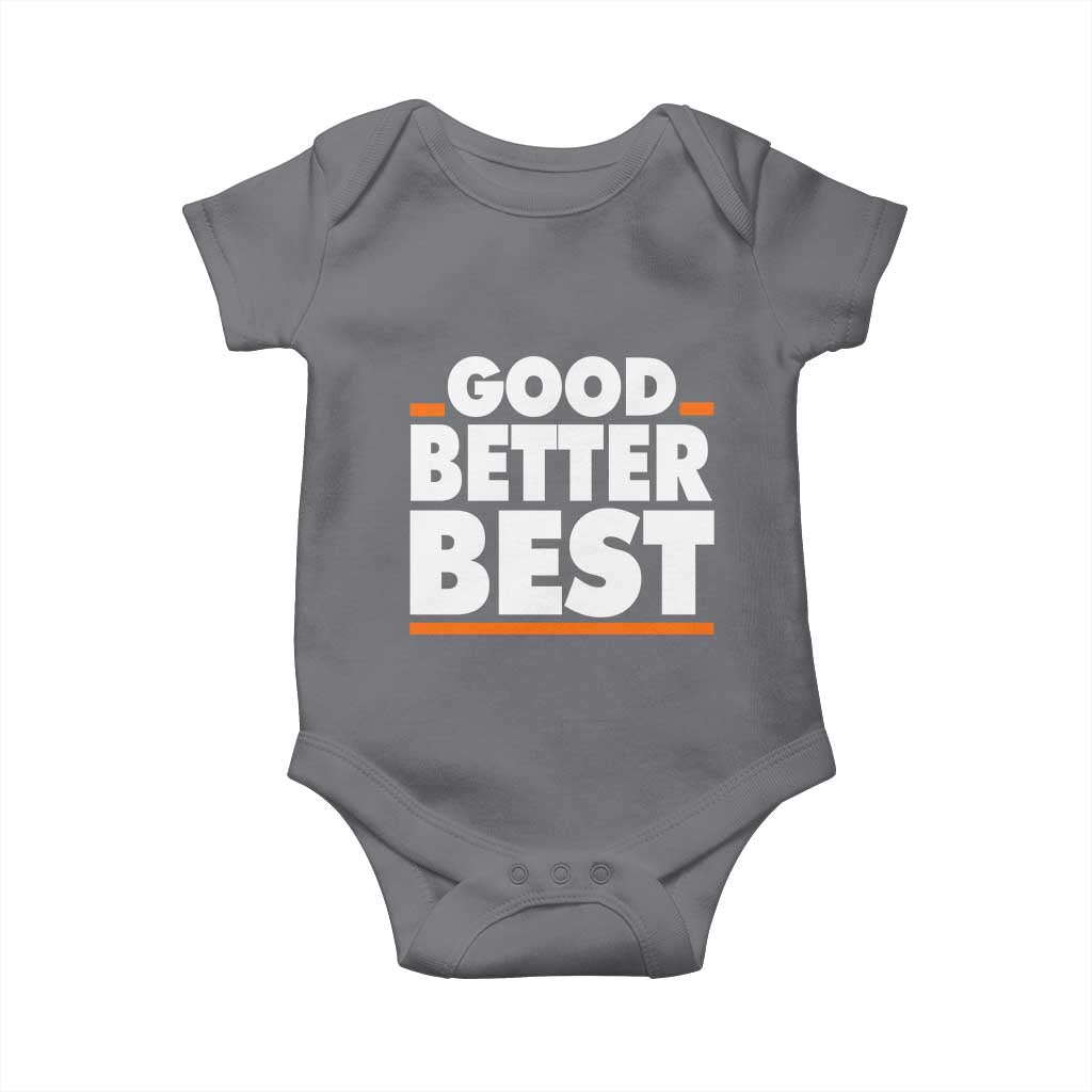 Good Better Best Baby Onesie CFB Motivation American Football TS11 Charcoal Print Your Wear