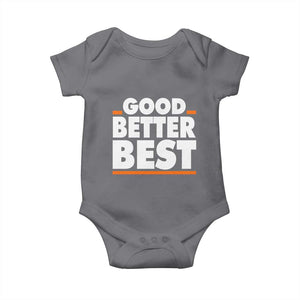 Good Better Best Baby Onesie CFB Motivation American Football TS11 Charcoal Print Your Wear