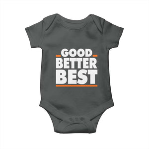 Good Better Best Baby Onesie CFB Motivation American Football TS11 Dark Heather Print Your Wear