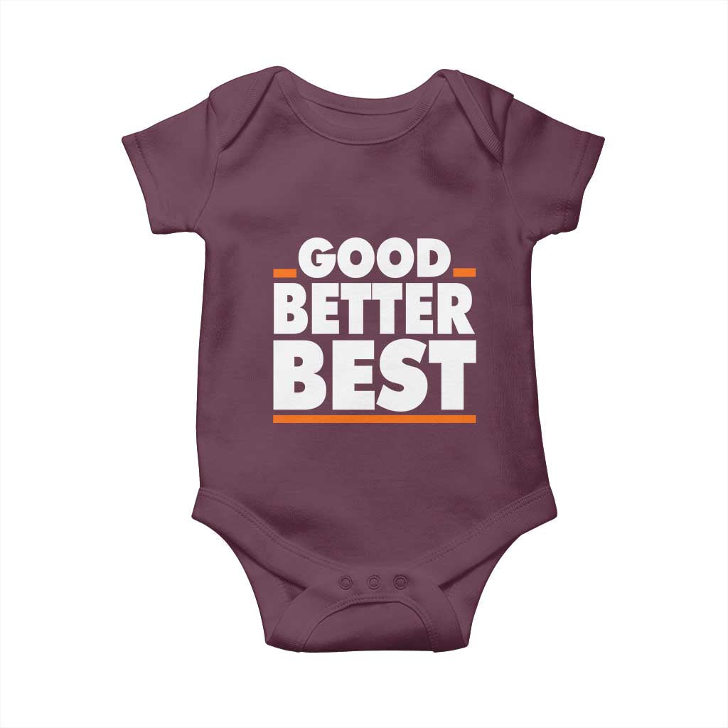 Good Better Best Baby Onesie CFB Motivation American Football TS11 Maroon Print Your Wear