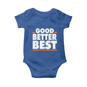 Good Better Best Baby Onesie CFB Motivation American Football TS11 Royal Blue Print Your Wear