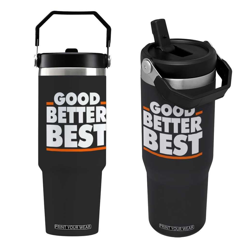 Good Better Best Flip Straw Tumbler CFB Motivation American Football TS11 One Size: 30 oz Black Print Your Wear