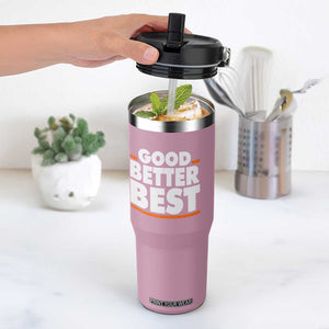 Good Better Best Flip Straw Tumbler CFB Motivation American Football TS11 One Size: 30 oz Light Pink Print Your Wear