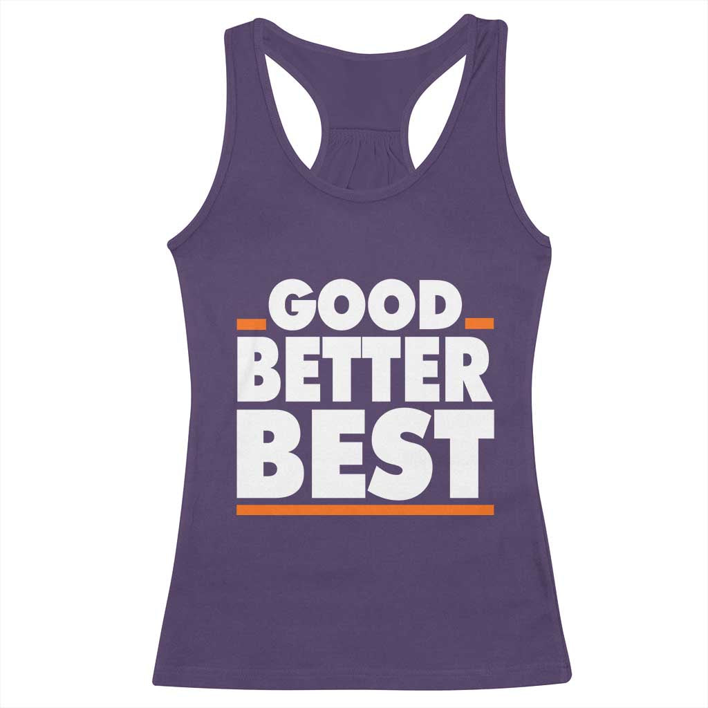 Good Better Best Racerback Tank Top CFB Motivation American Football TS11 Purple Print Your Wear