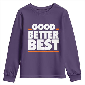 Good Better Best Youth Sweatshirt CFB Motivation American Football TS11 Purple Print Your Wear
