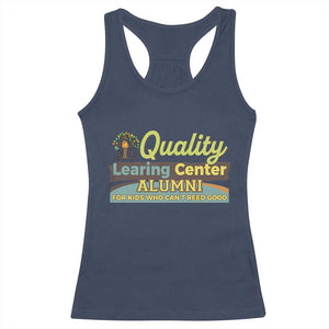 Funny Quality Learing Center Alumni For Kids Who Cant Reed Good Racerback Tank Top TS11 Navy Print Your Wear