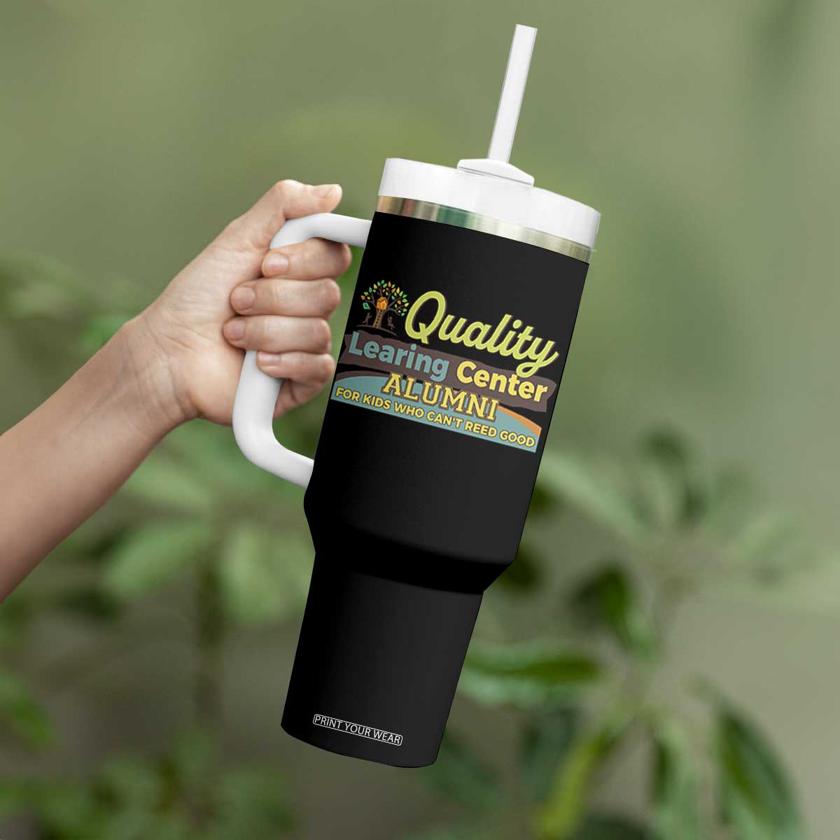 Funny Quality Learing Center Alumni For Kids Who Cant Reed Good Tumbler With Handle TS11 Print Your Wear
